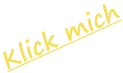 Klick mich