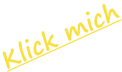 Klick mich